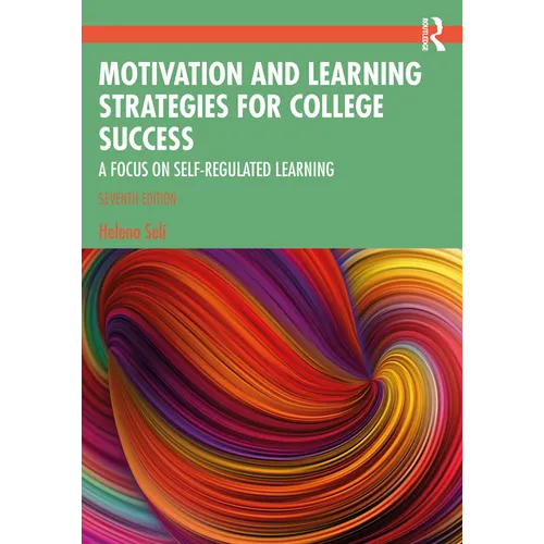 Motivation and Learning Strategies for College Success: A Focus on Self-Regulated Learning