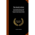 The Zurich Letters: Or, The Correspondence Of Several English Bishops And Others, With Some Of The Helvetian Reformers, During The Reign O