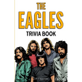 The Eagles Trivia Book