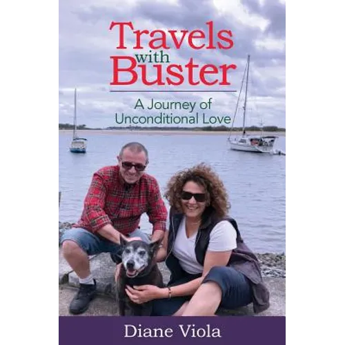 Travels with Buster: A Journey of Unconditional Love