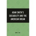Adam Smith's Sociability and the American Dream