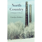 North Country: A Pedagogical Almanac