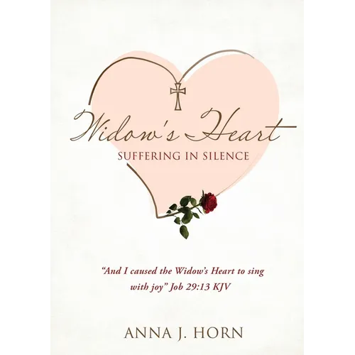 A Widow's Heart: Suffering in Silence