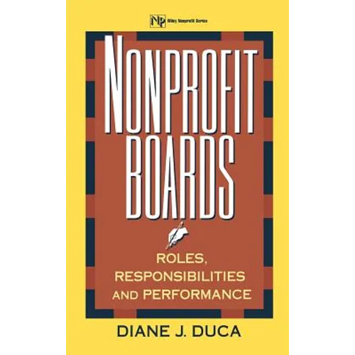 Nonprofit Boards: Roles, Responsibilities, and Performance