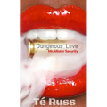 Dangerous Love