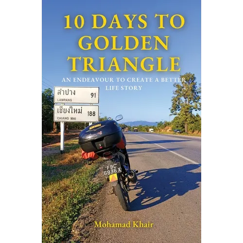10 Days to Golden Triangle: An Endeavour to Create a Better Life Story