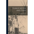 Tlingit Myths and Texts