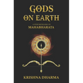 Gods on Earth: A vivid retelling of Mahabharata