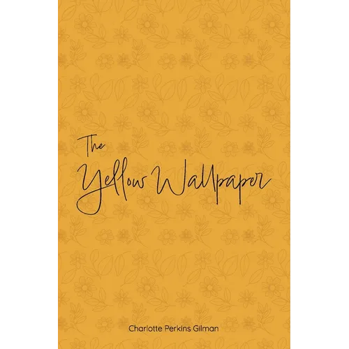 The Yellow Wallpaper