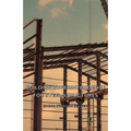 Building Superintendence for Steel Structures; A Practical Work on the Duties of a Building Superintendent for Steel-Frame Buildings