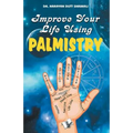 Improve Your Life using Palmistry
