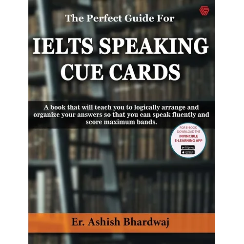 The Perfect Guide For IELTS SPEAKING CUE CARDS