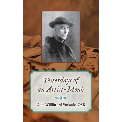 Yesterdays of an Artist-Monk