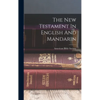 The New Testament In English And Mandarin - Hardcover