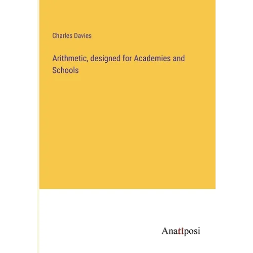 Arithmetic, designed for Academies and Schools