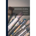 Anders Zorn: His Life And Work