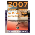 2007 Excellence in Practice: Moving the Goalposts: Innovation and Excellence in Workflow and Business Process Management