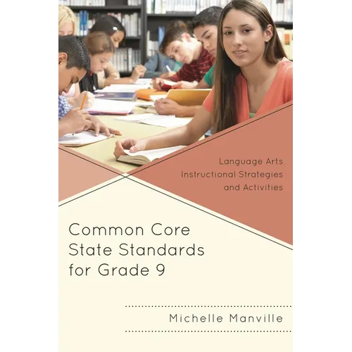 Common Core State Standards for Grade 9: Language Arts Instructional Strategies and Activities