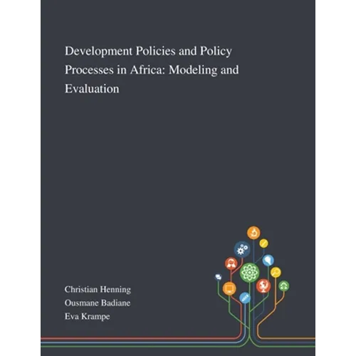 Development Policies and Policy Processes in Africa: Modeling and Evaluation