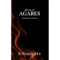 Book of Agares: A Manifestation Grimoire