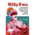 Wily Fox: How King Boris Saved the Jews of Bulgaria from the Clutches of His Axis Ally Adolf Hitler