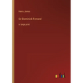 Sir Dominick Ferrand: in large print