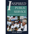 Inspired Public Service: A Guide to Building Pride, Purpose, and Democracy