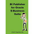 BI Publisher for Oracle E-Business Suite