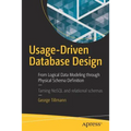 Usage-Driven Database Design: From Logical Data Modeling Through Physical Schema Definition