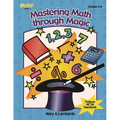 Mastering Math Through Magic, Grades 4-6