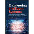 Engineering Intelligent Systems: Systems Engineering and Design with Artificial Intelligence, Visual Modeling, and Systems Thinking