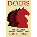 Doers: The Vital Few Who Get Things Done
