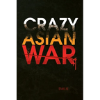 Crazy Asian War - Paperback