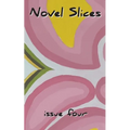 Novel Slices Issue 4
