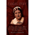 Tabea's Story: True Story of Tabea Springer a WW II German Army Nurse in Poland, a Hospital Train in Russia and During the Devestatin
