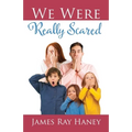 We Were Really Scared