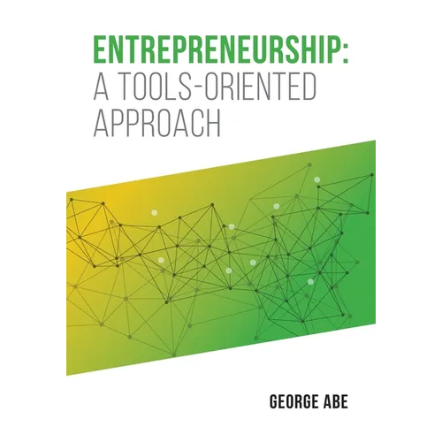 Entrepreneurship: A Tools-oriented Approach