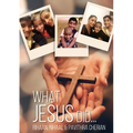 What Jesus Did...