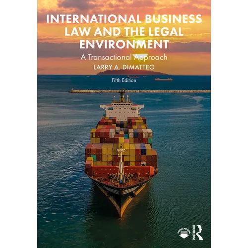 International Business Law and the Legal Environment: A Transactional Approach