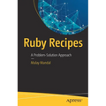 Ruby Recipes: A Problem-Solution Approach