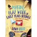 Making Play Work in Early Years Settings: Tales from the Sandpit