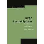 HVAC Control Systems: Modelling, Analysis and Design - Paperback