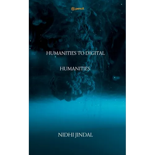 Humanities to Digital Humanities