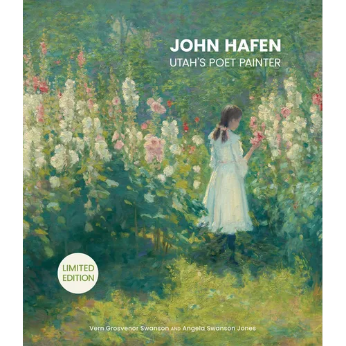 John Hafen: Utah's Poet Painter