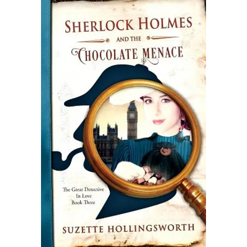 Sherlock Holmes and the Chocolate Menace