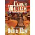 Clown William and the Lincoln County War