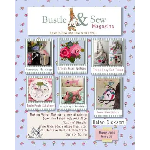Bustle & Sew Magazine March 2014: Issue 38