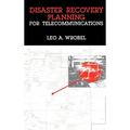 Disaster Recovery Planning for Telecommunications