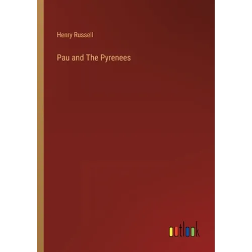 Pau and The Pyrenees
