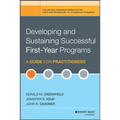 Developing and Sustaining Successful First-Year Programs: A Guide for Practitioners